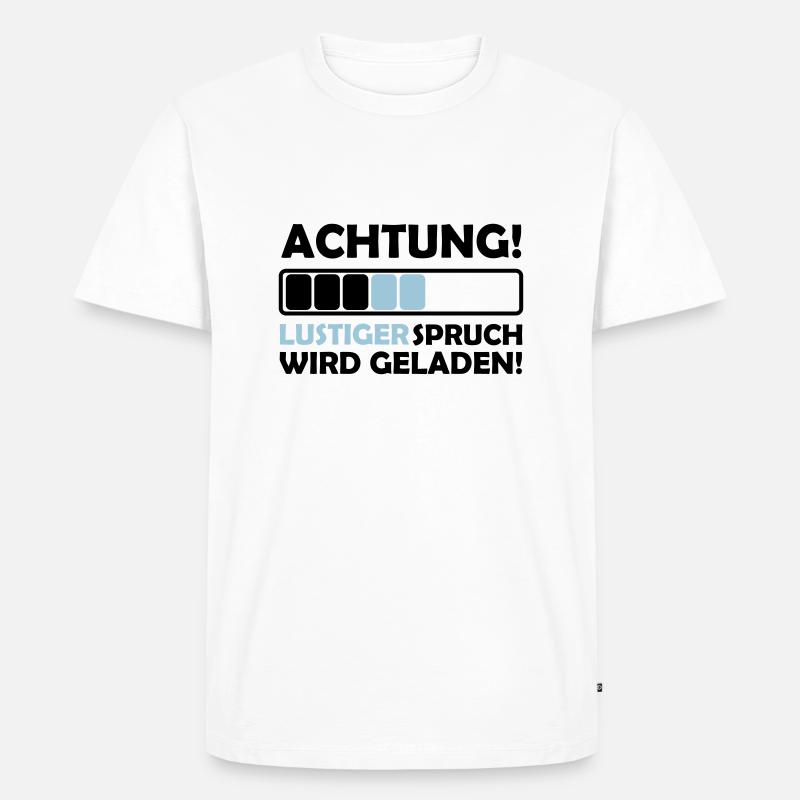 lustiger spruch - Männer Premium Bio T-Shirt - Weiß