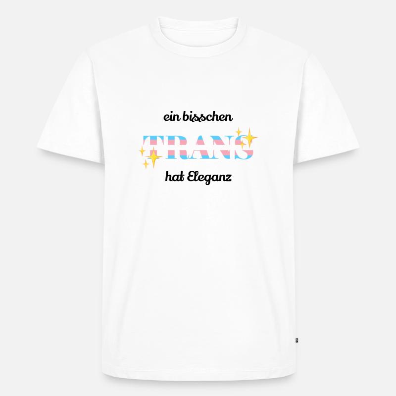Ein Bisschen Trans Hat Eleganz - Männer Premium Bio T-Shirt - Weiß