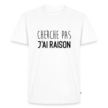 Cherche pas j'ai raison - T-shirt Premium bio Homme - blanc - Devant - Nico (187cm)