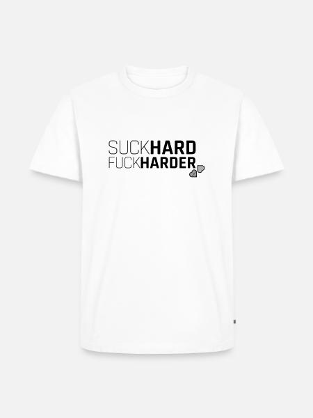 suck hard fuck harder - Men's Premium Organic T-Shirt - white