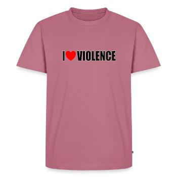 I love violence - Men's Premium Organic T-Shirt - mauve - Front - Nico (187cm)