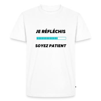 Je réfléchis soyez patient - T-shirt Premium bio Homme - blanc - Devant - Nico (187cm)