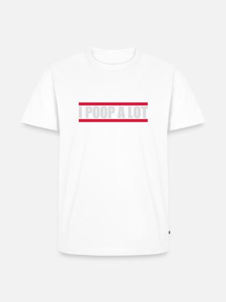 I poop a lot - Men's Premium Organic T-Shirt - white