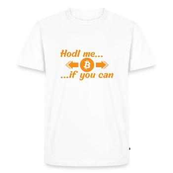 BTC Hold me if you can - T-shirt Premium bio Homme - blanc - Devant - Nico (187cm)