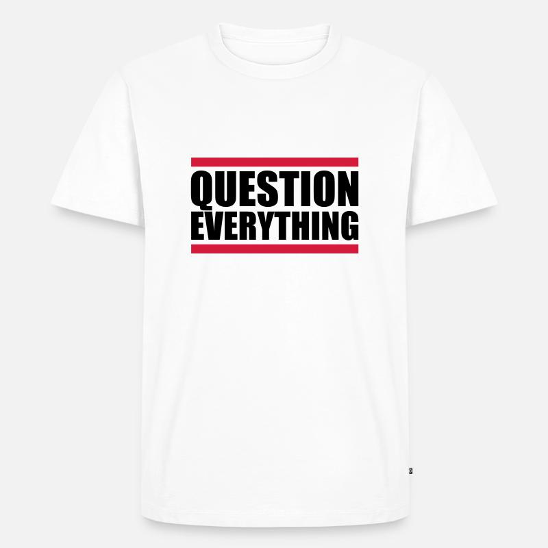 Balken Question Everything - Männer Premium Bio T-Shirt - Weiß