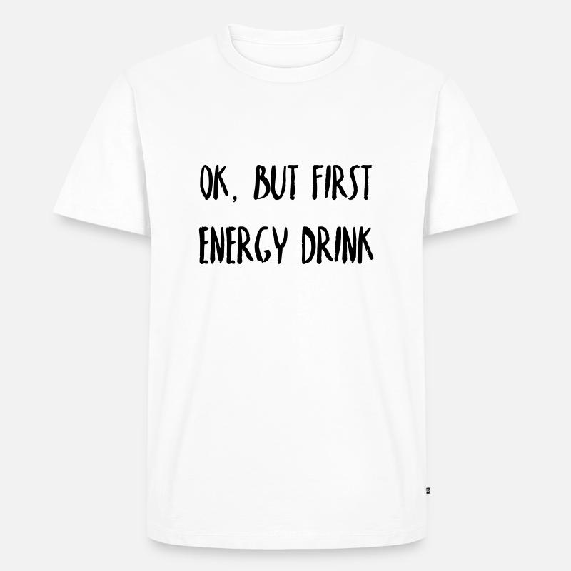 First, Energy Drink - Männer Premium Bio T-Shirt - Weiß