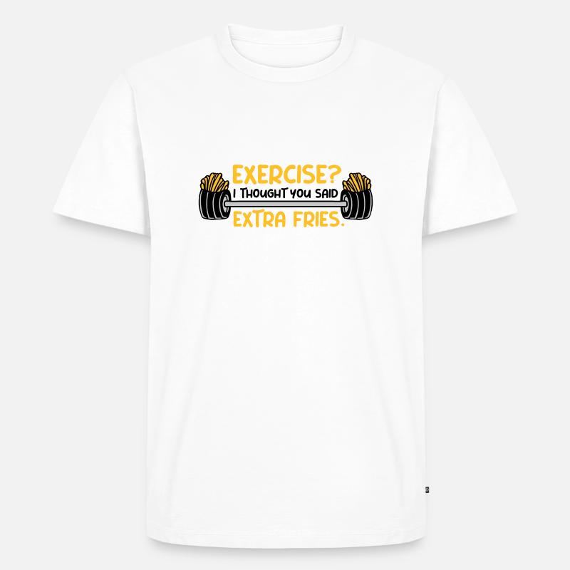 Exercise Extra Fries Zitat - Männer Premium Bio T-Shirt - Weiß