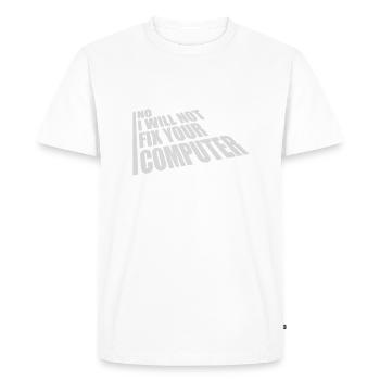 not fix your computer - Men's Premium Organic T-Shirt - white - Front - Nico (187cm)