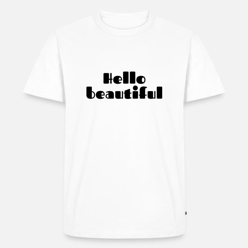 Hello beautiful Spruch - Männer Premium Bio T-Shirt - Weiß