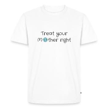 Treat Your Mother Right - Men's Premium Organic T-Shirt - white - Front - Nico (187cm)
