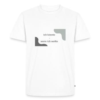 Je pourrais - si je le voulais - T-shirt Premium bio Homme - blanc - Devant - Nico (187cm)