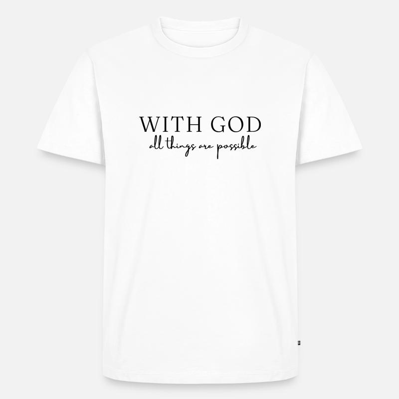 Mit Gott ist alles möglich - Männer Premium Bio T-Shirt - Weiß