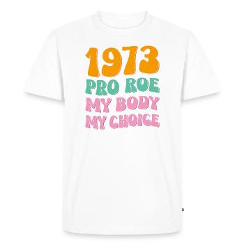 1973 Pro Roe - Men's Premium Organic T-Shirt - white - Front - Nico (187cm)