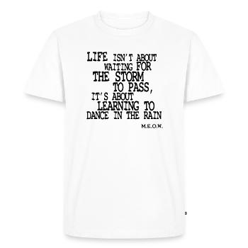 Life is about Dancing in the Rain - T-shirt Premium bio Homme - blanc - Devant - Nico (187cm)