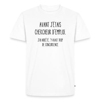 avant j'étais chercheur d'emploi - T-shirt Premium bio Homme - blanc - Devant - Nico (187cm)
