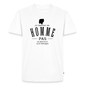 Je cherche un homme, pas un bracelet électronique - T-shirt Premium bio Homme - blanc - Devant - Nico (187cm)