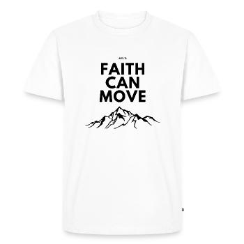 Faith can move mountains - Men's Premium Organic T-Shirt - white - Front - Nico (187cm)