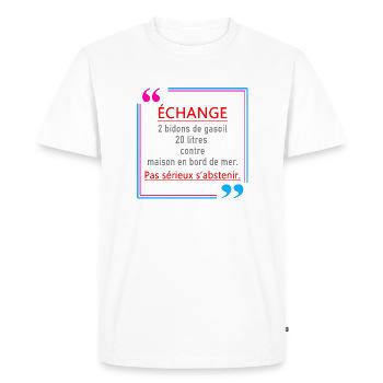Echange gas-oil contre maison bord de mer - T-shirt Premium bio Homme - blanc - Devant - Nico (187cm)