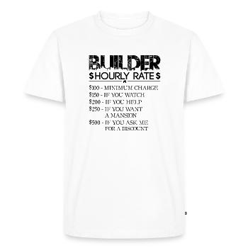 Builder Hourly Rate - black - House Builder - Men's Premium Organic T-Shirt - white - Front - Nico (187cm)