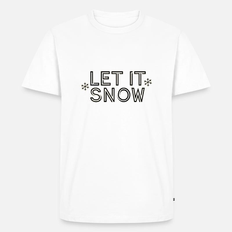 Lass es schneien - Männer Premium Bio T-Shirt - Weiß