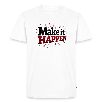 T-shirt « Make It Happen » - Design puissant - T-shirt Premium bio Homme - blanc - Devant - Nico (187cm)