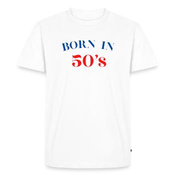 born in 50's cadeau humour anniversaire naissance - T-shirt Premium bio Homme - blanc - Devant - Nico (187cm)