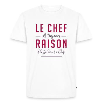 LE CHEF A TOUJOURS RAISON - T-shirt Premium bio Homme - blanc - Devant - Nico (187cm)