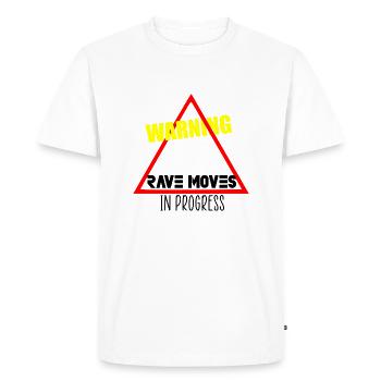 Warning rave moves in progress - Men's Premium Organic T-Shirt - white - Front - Nico (187cm)