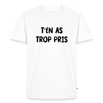 t'en as trop pris - T-shirt Premium bio Homme - blanc - Devant - Nico (187cm)