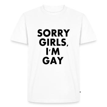 sorry girls im gay - Men's Premium Organic T-Shirt - white - Front - Nico (187cm)