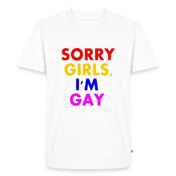 sorry girls im gay - Men's Premium Organic T-Shirt - white - Front - Nico (187cm)