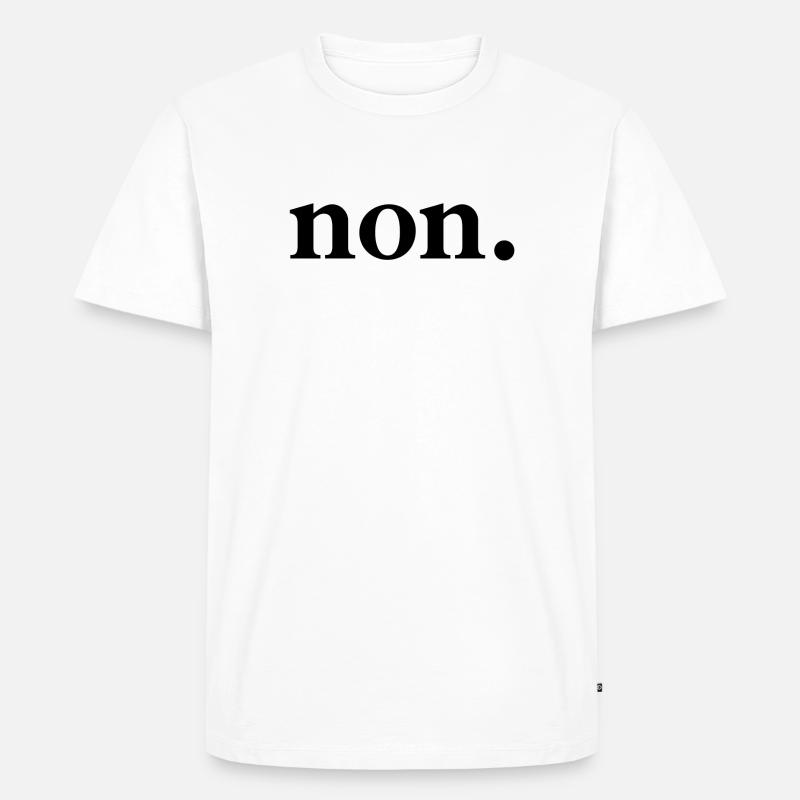 non. - Männer Premium Bio T-Shirt - Weiß