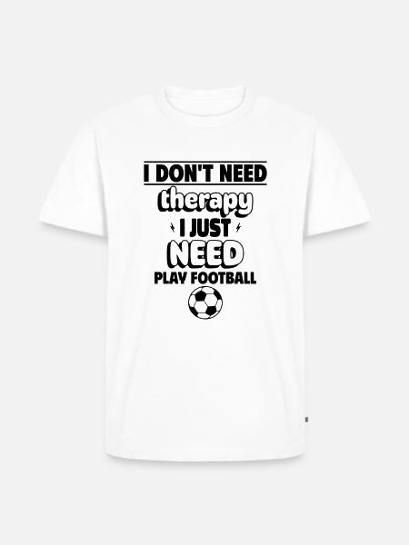 Need to play football - Men's Premium Organic T-Shirt - white