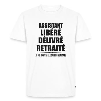 Assistant célèbre sa retraite avec humour cadeau - T-shirt Premium bio Homme - blanc - Devant - Nico (187cm)