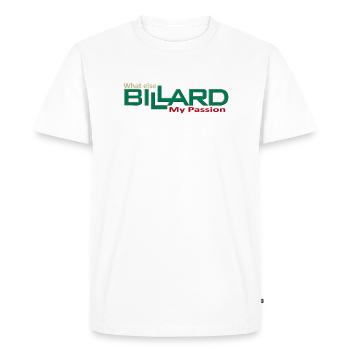 Billard Concevoir ma passion quoi d’autre, billard de piscine - T-shirt Premium bio Homme - blanc - Devant - Nico (187cm)