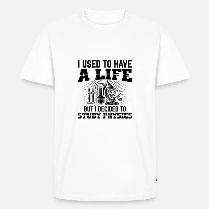Physik Studenten | Studium Physiker Geschenkideen - Männer Premium Bio T-Shirt - Weiß