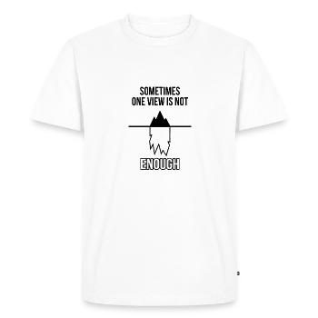Sometimes one view is not enough - Men's Premium Organic T-Shirt - white - Front - Nico (187cm)