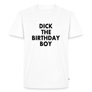 Dick the birthday boy - T-shirt Premium bio Homme - blanc - Devant - Nico (187cm)