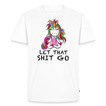 Let That Shit Go Funny Rude Unicorn - Men's Premium Organic T-Shirt - white - Front - Nico (187cm)