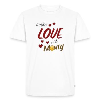 Make Love Not Money - Men's Premium Organic T-Shirt - white - Front - Nico (187cm)