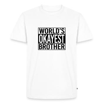 World's okayest Brother - Men's Premium Organic T-Shirt - white - Front - Nico (187cm)