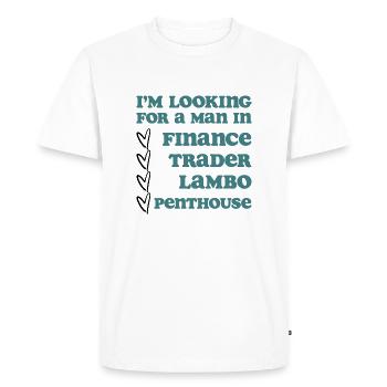 Je suis à la recherche d’un homme dans la finance - T-shirt Premium bio Homme - blanc - Devant - Nico (187cm)