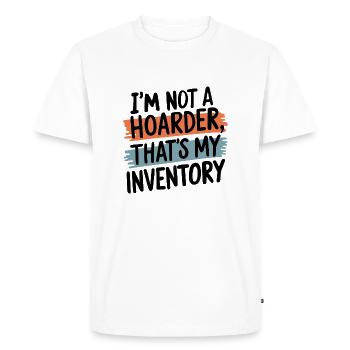 I'm Not A Hoarder That's My Inventory - Men's Premium Organic T-Shirt - white - Front - Nico (187cm)