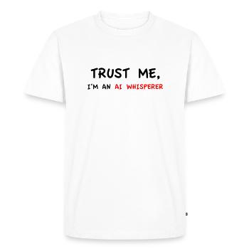 Trust Me I'm an AI Whisperer Variant 04 - Men's Premium Organic T-Shirt - white - Front - Nico (187cm)