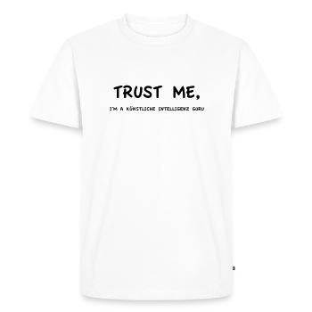 Faites-moi confiance - Gourou de l’intelligence artificielle - T-shirt Premium bio Homme - blanc - Devant - Nico (187cm)