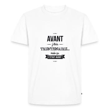 Avant j'étais trentenaire - T-shirt Premium bio Homme - blanc - Devant - Nico (187cm)