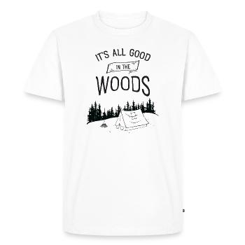 It's All Good In The Woods - Camping, Tent, Wood - Men's Premium Organic T-Shirt - white - Front - Nico (187cm)