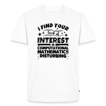 Computer Mathematics Funny Gift - Men's Premium Organic T-Shirt - white - Front - Nico (187cm)