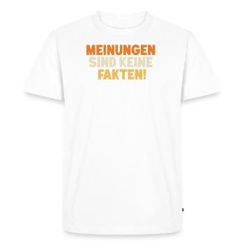 Meinungen vs. Fakten - Männer Premium Bio T-Shirt - Weiß - Vorne - Nico (187cm)