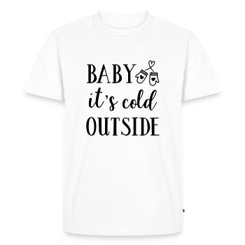 Baby it is cold outside - Men's Premium Organic T-Shirt - white - Front - Nico (187cm)